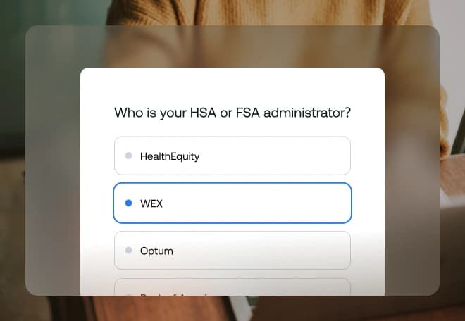 Selection screen asking 'Who is your HSA or FSA administrator?' with options HealthEquity, WEX (selected), and Optum.
